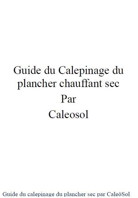 Guide du calepinage pour plancher chauffant sec