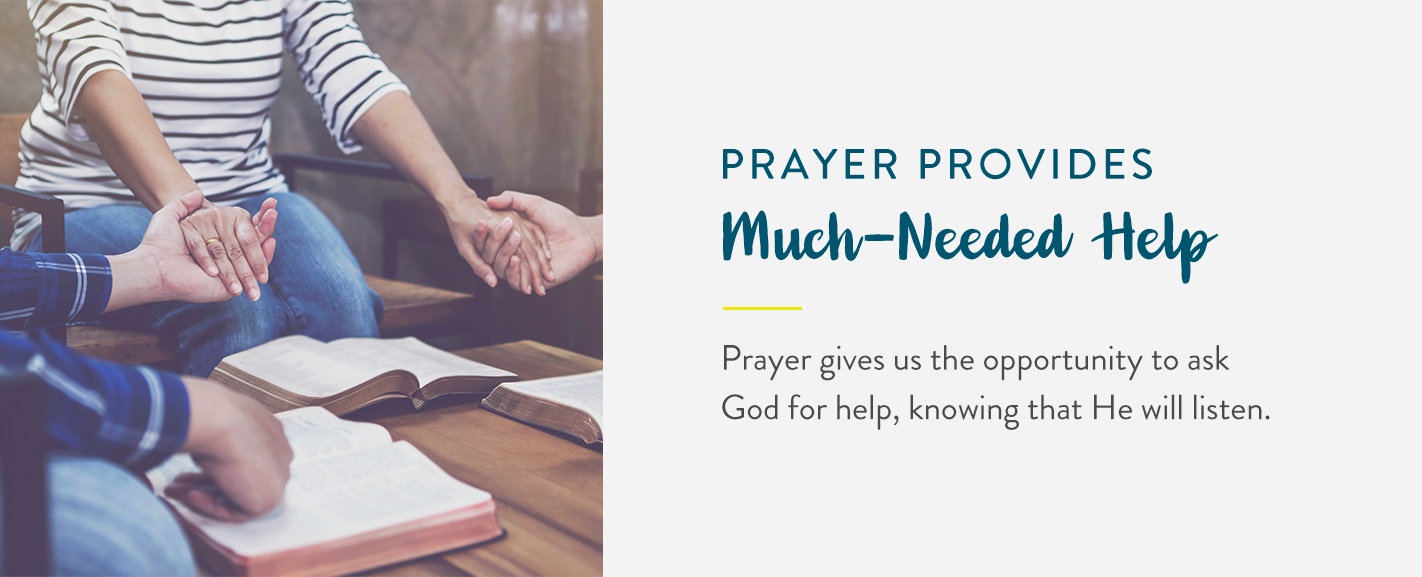 Prayer provides much-needed help