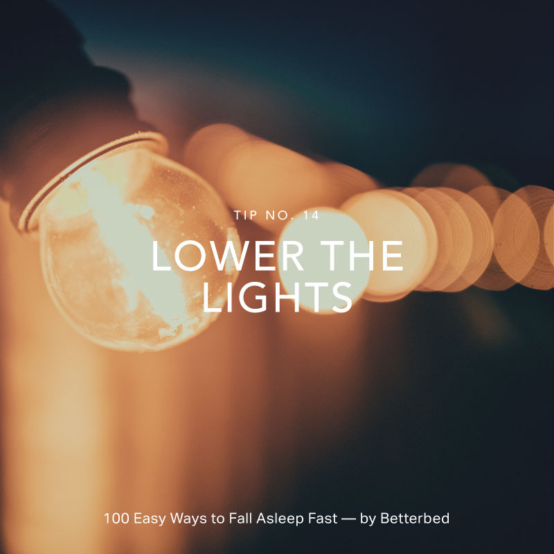 Lower the lights — by Betterbed