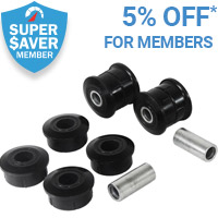 5% off Suspension Bushes for Super Saver members*