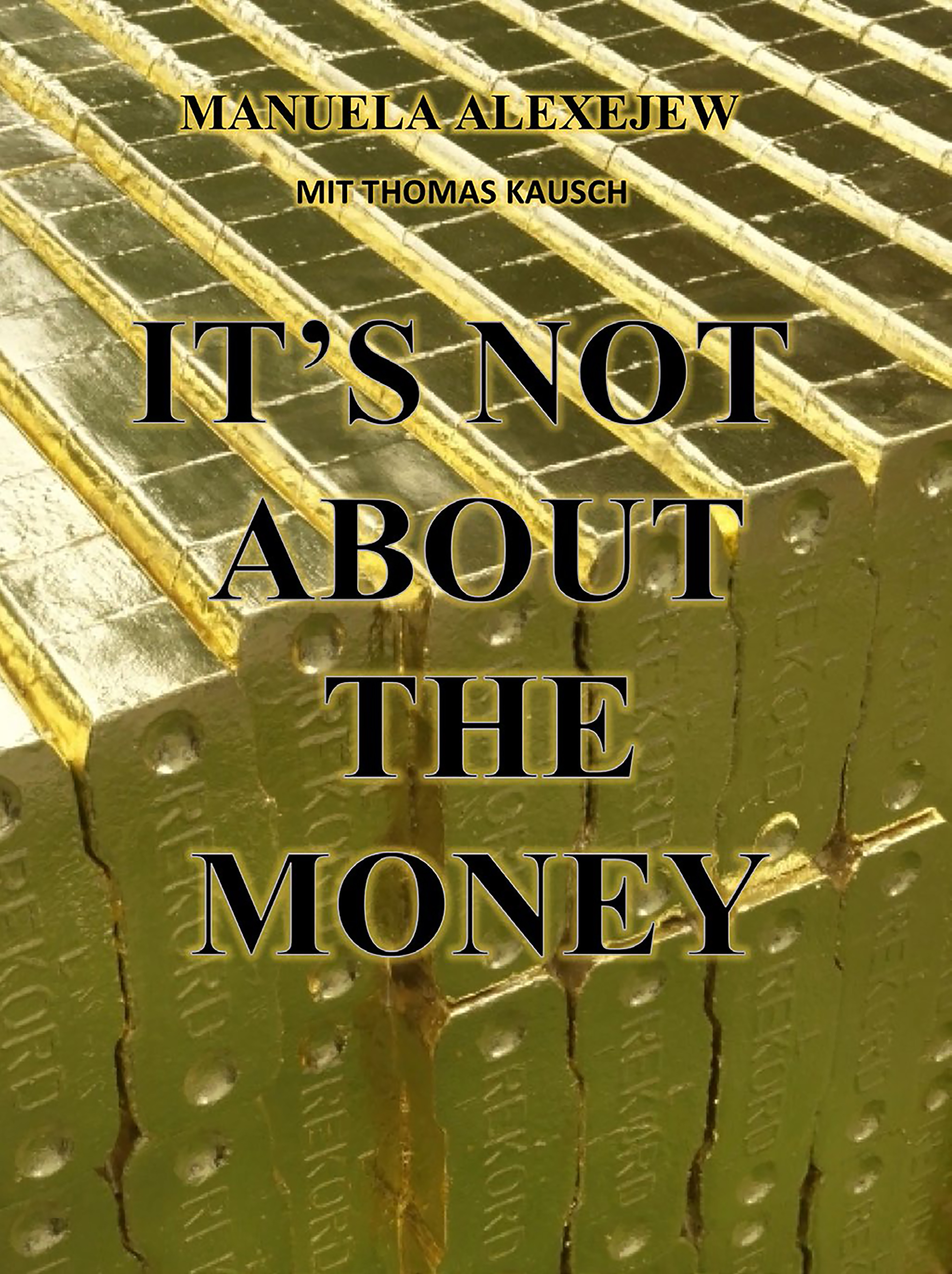 Buchcover, It’s Not About The Money, © Steidl Design