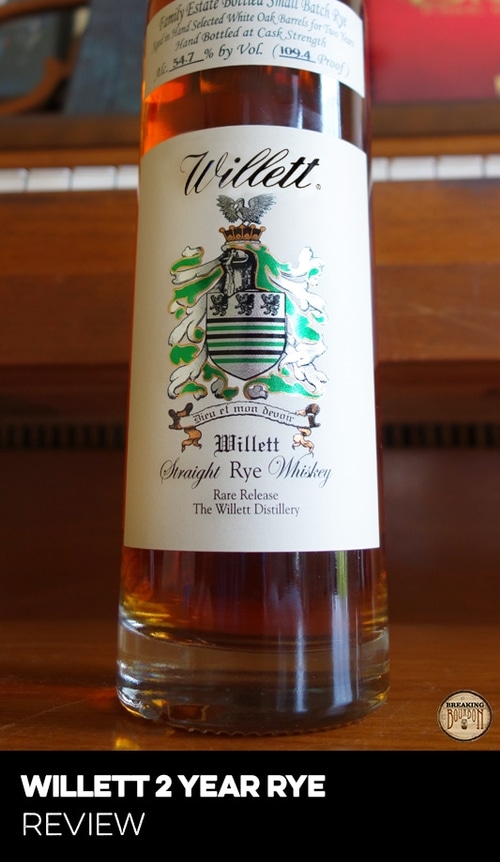 Willett Family Estate Bottled 4 Year Rye Review Breaking Bourbon