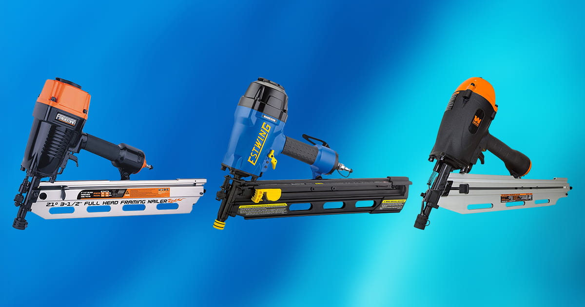 Best Framing Nailers Review + Top 10 Picks