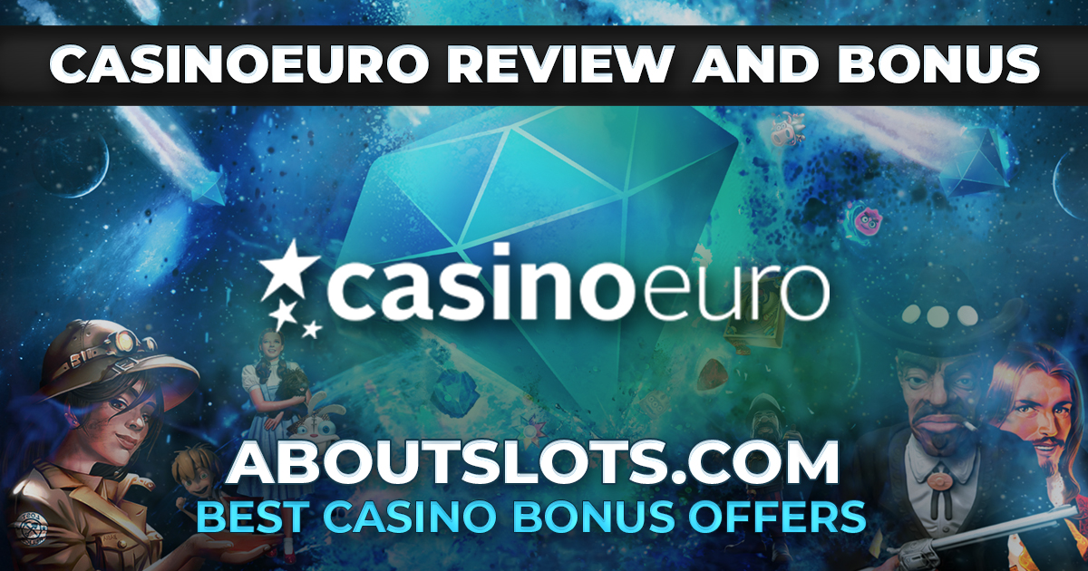 Humans of IT Companies CasinoEuro Online Casino Review and Bonus - AboutSlots