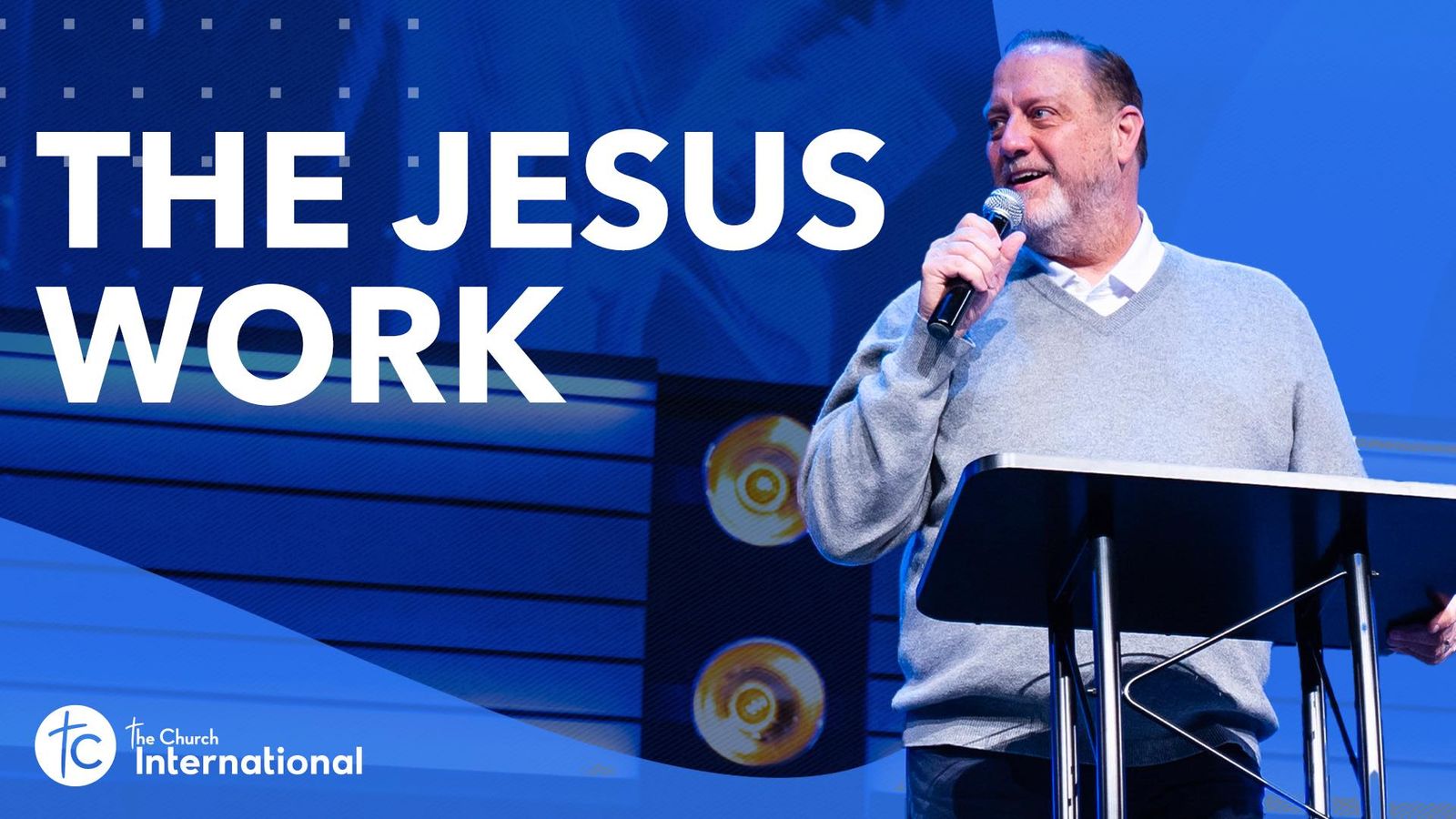 Sermons The Church International