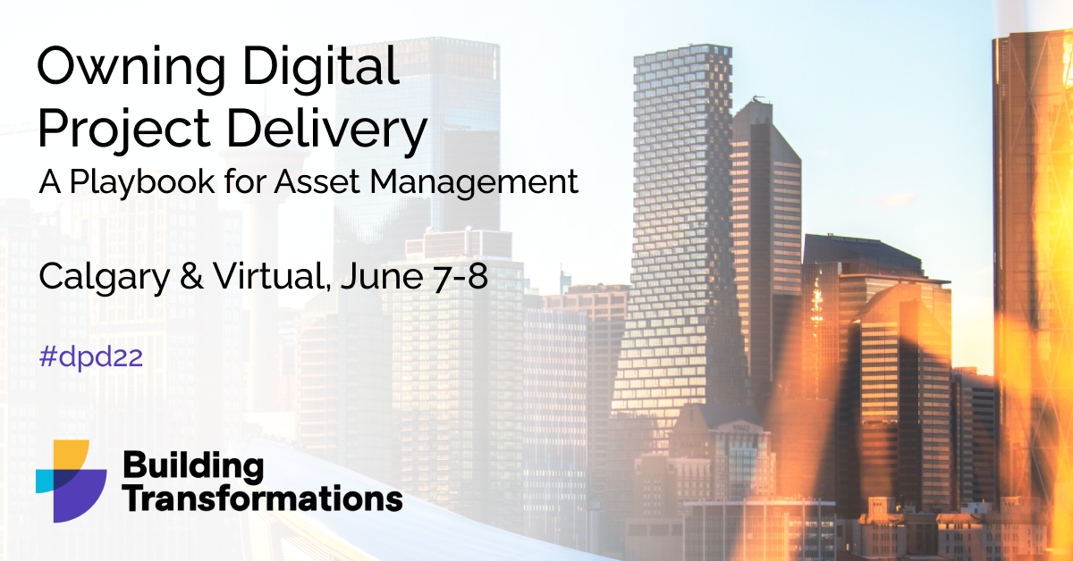Industry Summit on Digital Project Delivery - Building Transformations ...