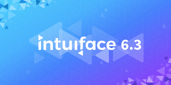 Announcing Intuiface version 6.3
