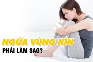 ngứa vùng kín phải làm sao