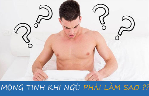Cách chữa bệnh mộng tinh ở nam giới