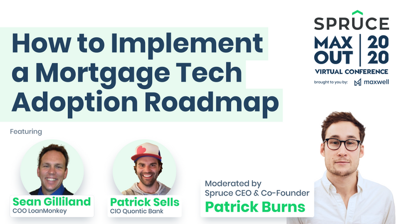 Spruce Webinar How To Implement A Mortgage Tech Adoption Roadmap