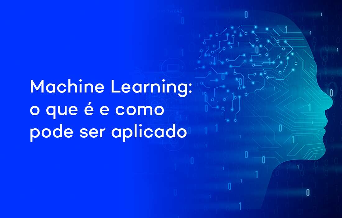 Machine Learning: o que é e como pode ser aplicado
