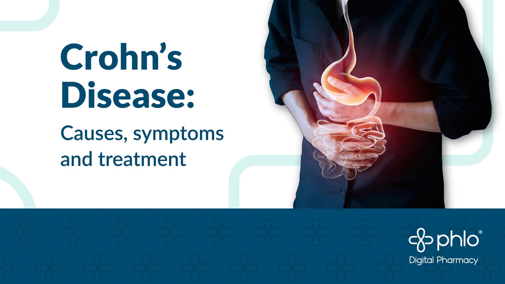 Crohn’s disease: causes and treatments | Phlo Blog