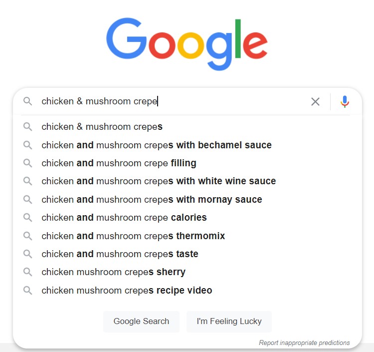 Google search recommendations showing results for chicken & mushroom crepe