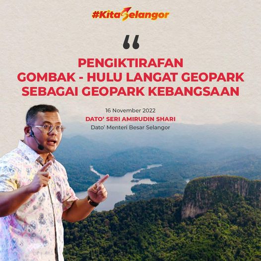 May be an image of 1 person and text that says '#KitaSelangor " PENGIKTIRAFAN GOMBAK HULU LANGAT GEOPARK SEBAGAI GEOPARK KEBANGSAAN 16 November 2022 DATO' SERI AMIRUDIN SHARI Dato' Menteri Besar Selangor'