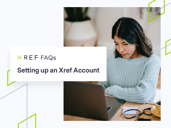 FAQs About Setting Up an Xref Account