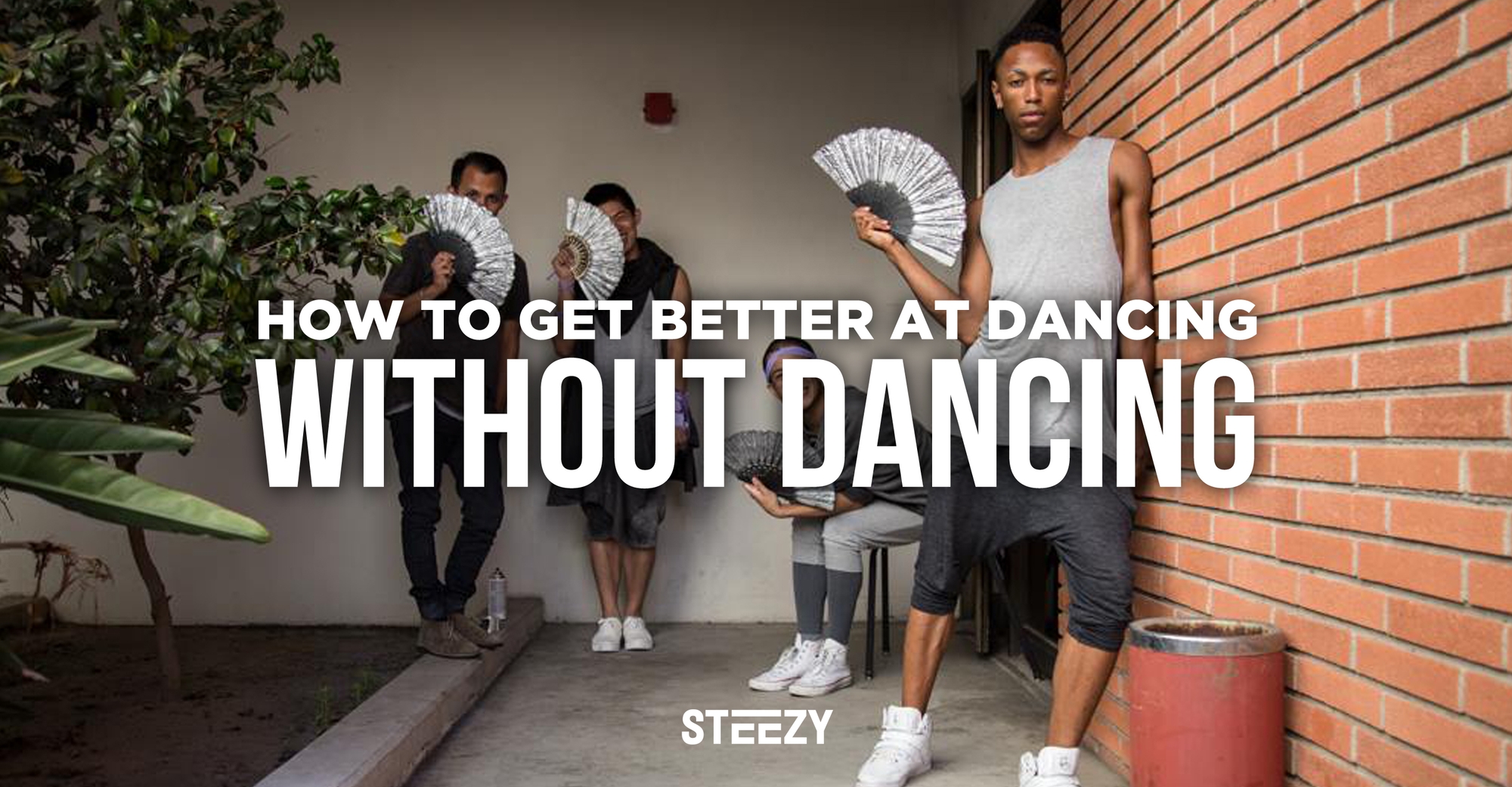 How To Get Better At Dancing Without Dancing STEEZY Blog