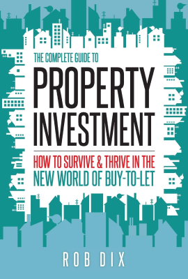 Okładka książki The Complete Guide to Property Investments, Rob Dix