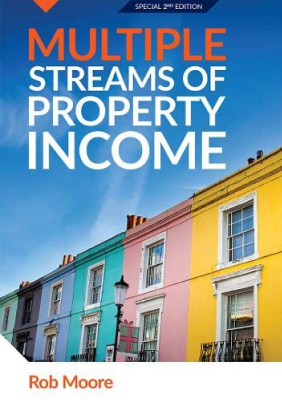Okładka książki Multiple Streams of Property Income, Rob Moore