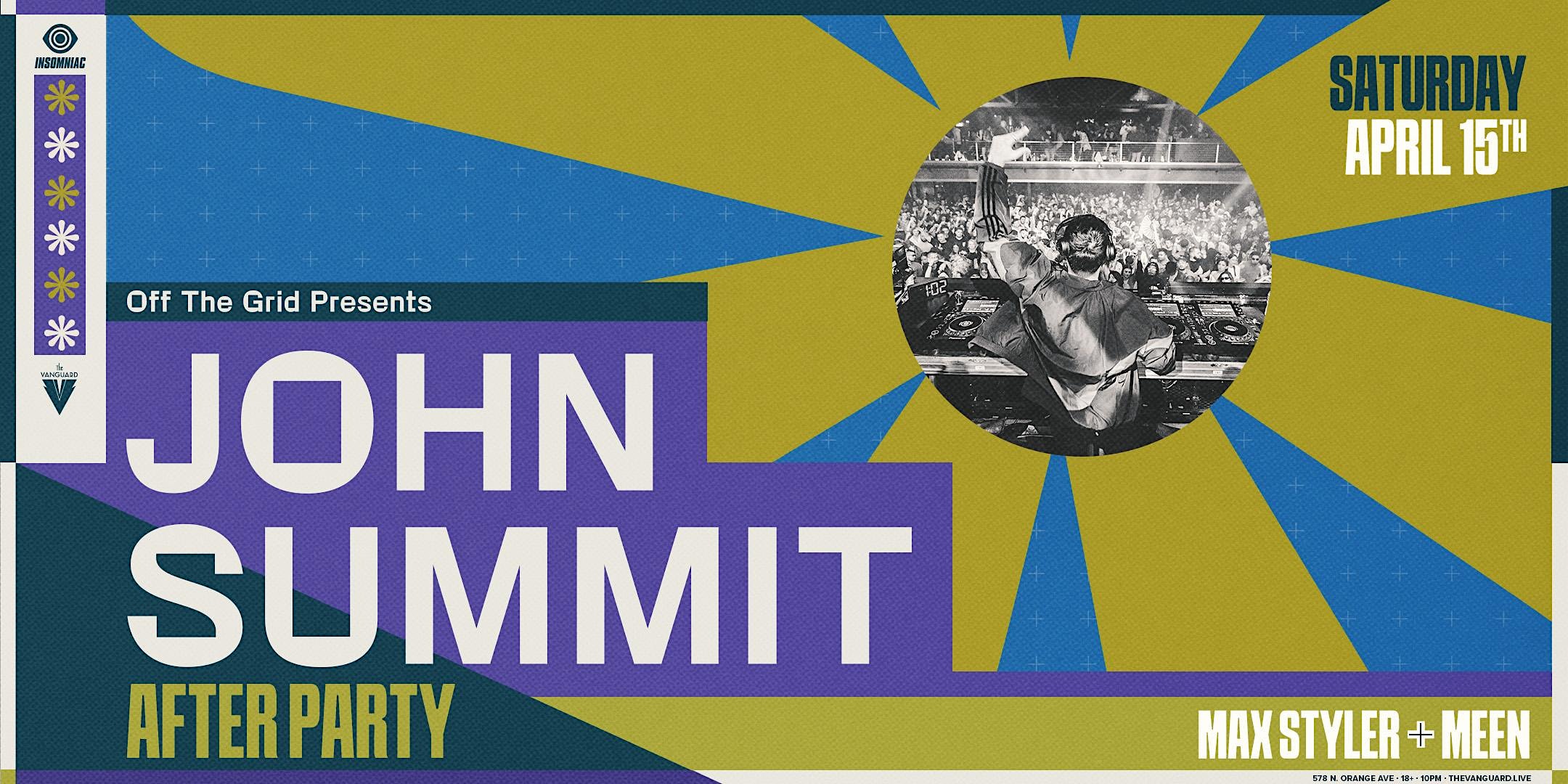 Off The Grid presents John Summit Official Afterparty Apr 15, 2023 The Vanguard