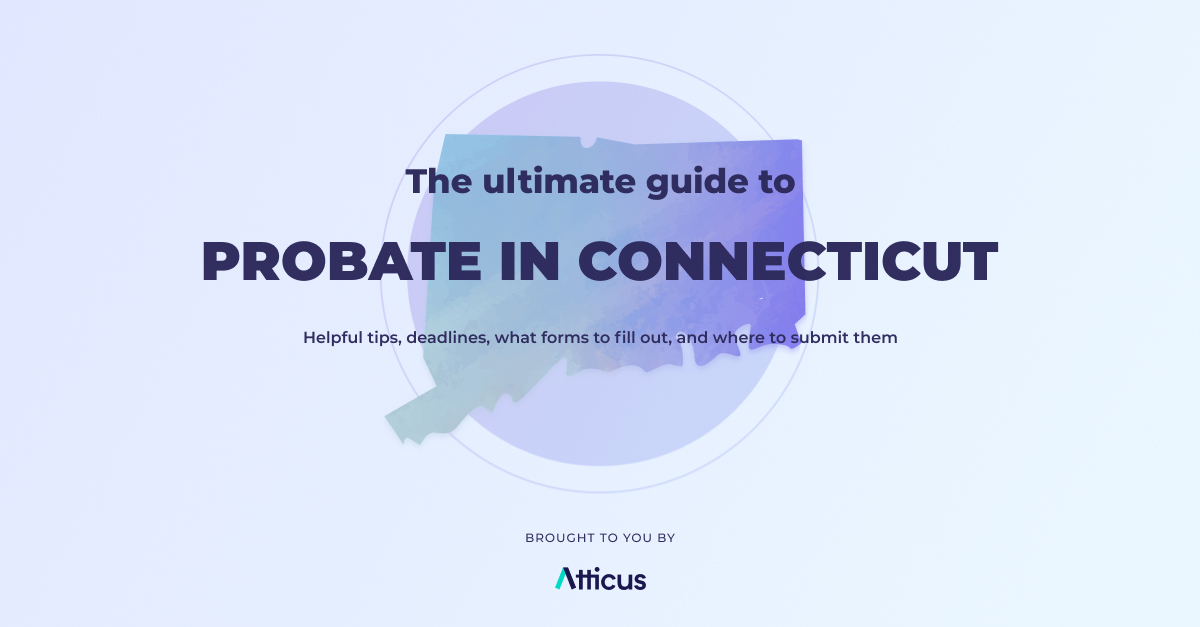 Complete guide to probate in Connecticut
