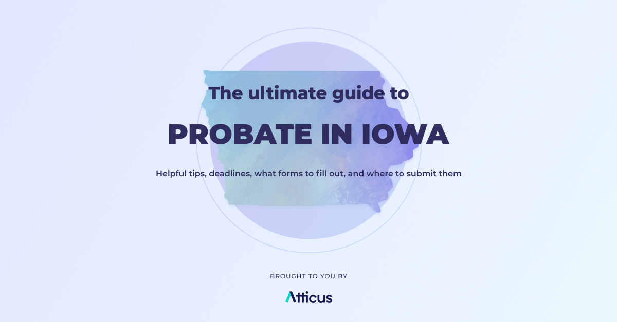Complete guide to probate in Iowa