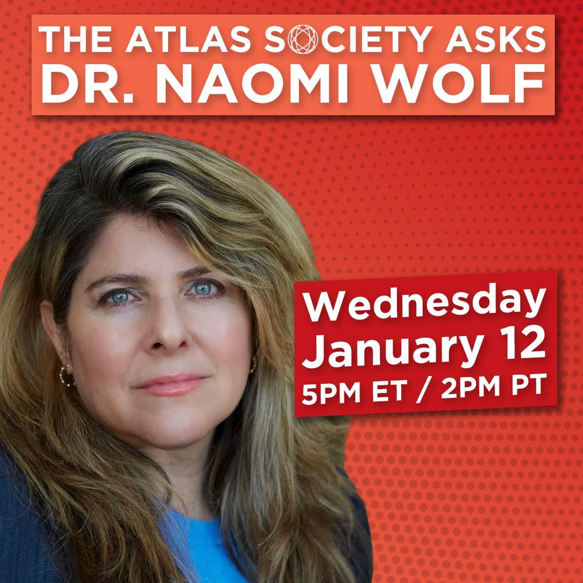 The Atlas Society Asks Dr Naomi Wolf With The Atlas Society