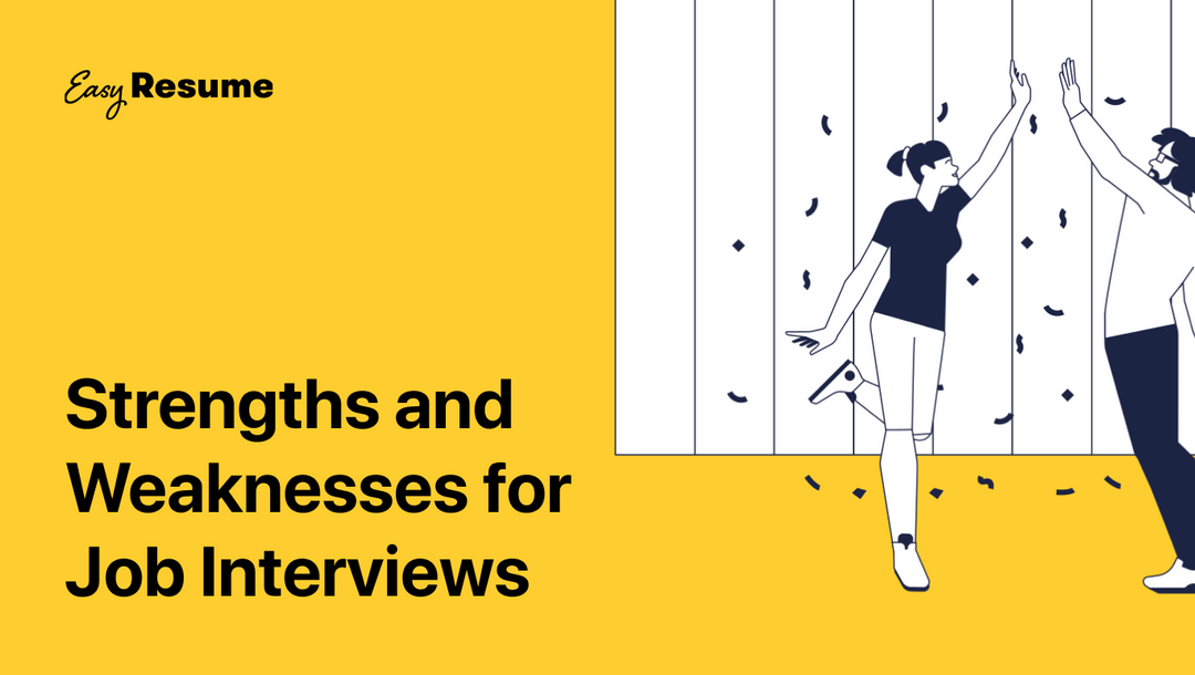 20 Strengths and Weaknesses for Job Interviews in 2022 Easy Resume