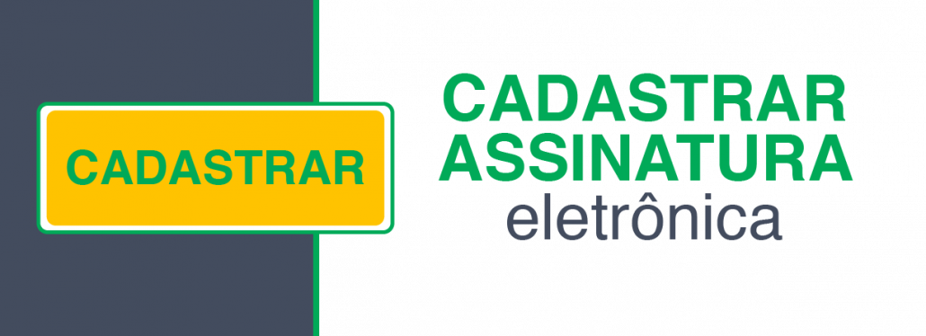 como cadastrar assinatura eletronica