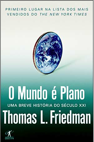 O Mundo é Plano – Thomas Friedman