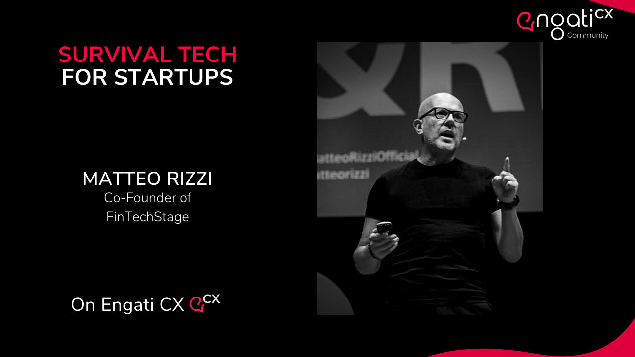 Survival tech for startups | Matteo Rizzi | Engati CX