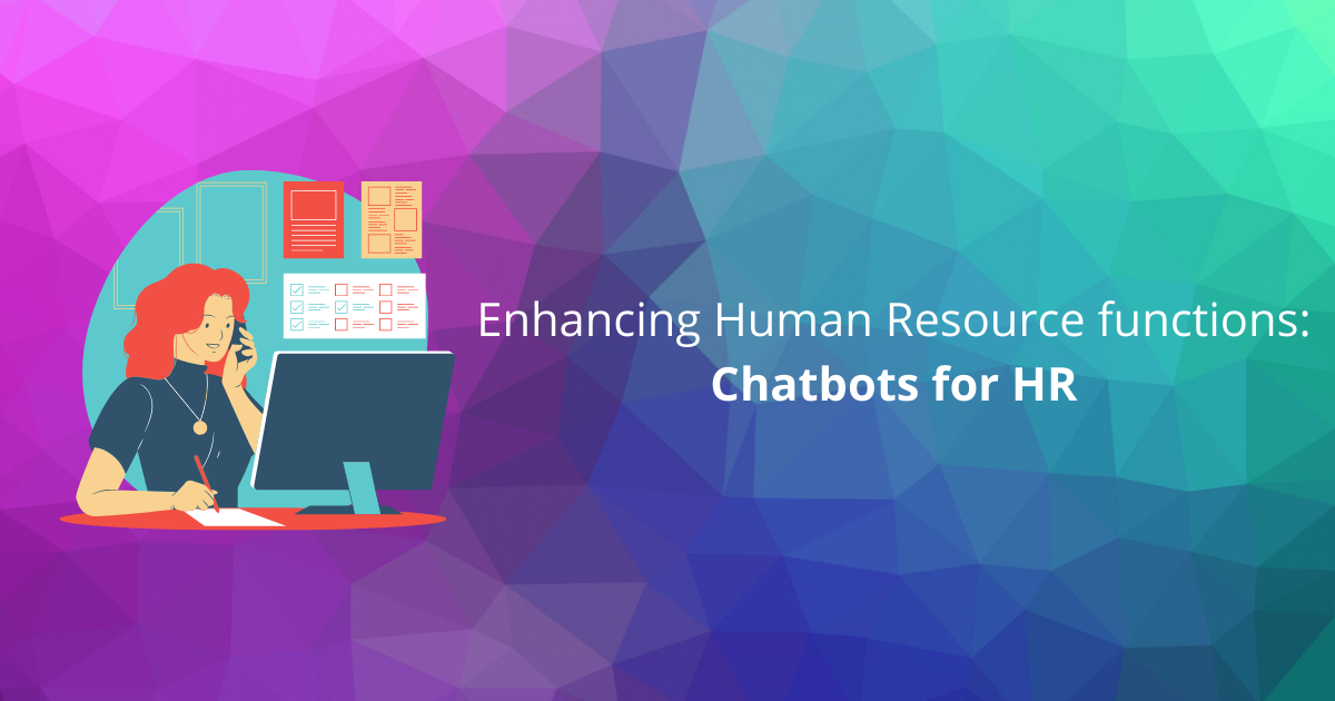 Enhancing human resource functions: Chatbots for HR