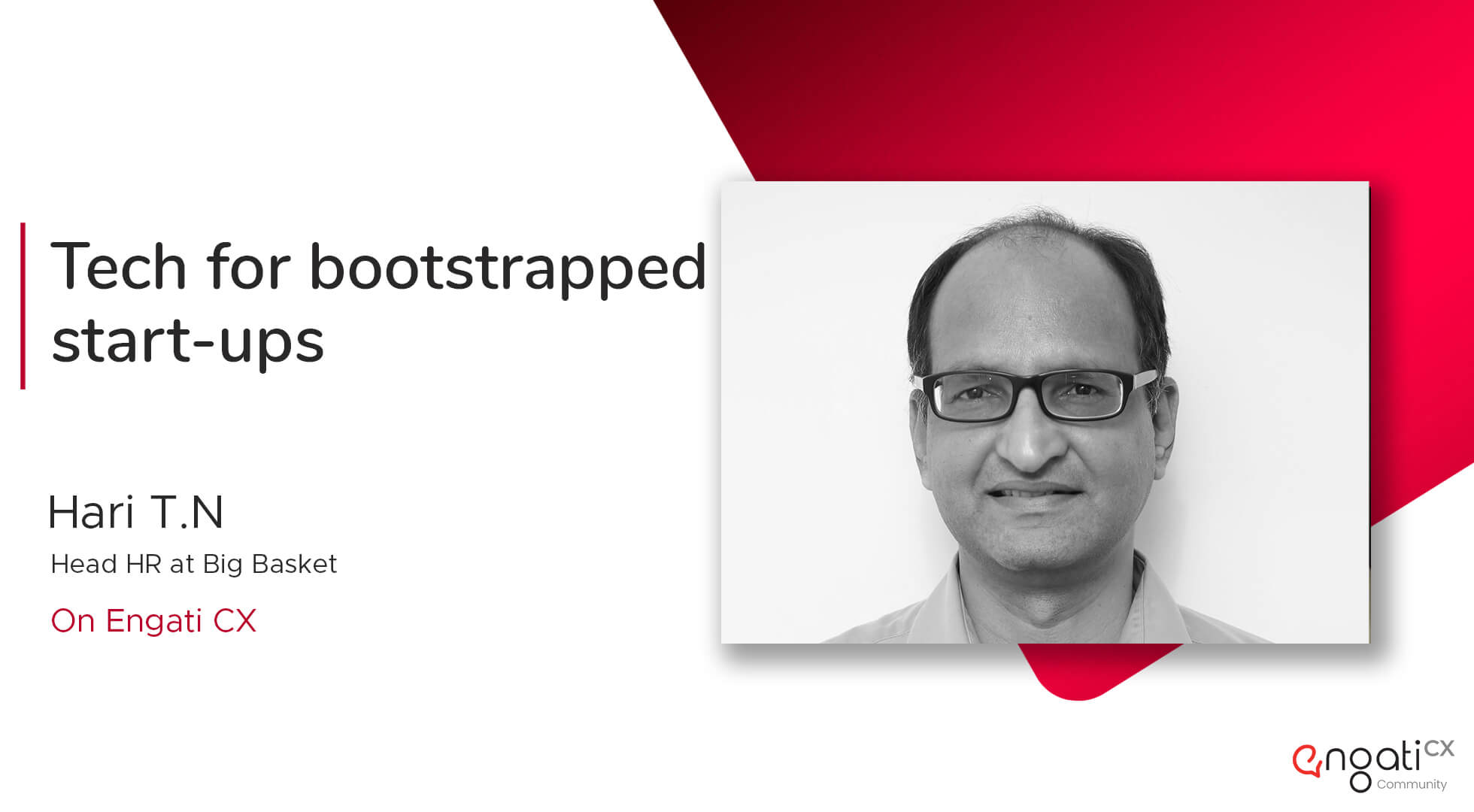 Tech for bootstrapped startups | Hari T.N | Engati CX