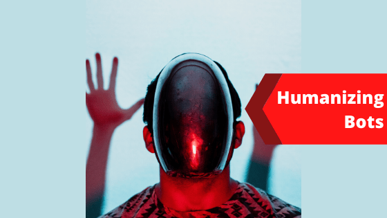 How to make your chatbot more human