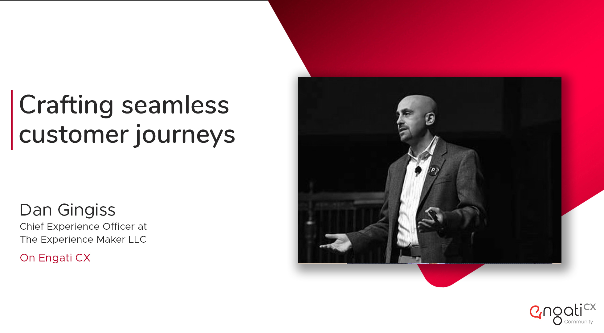 How to craft a seamless customer journey | Dan Gingiss | Engati CX
