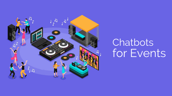 6 ways chatbot marketing can be used for events