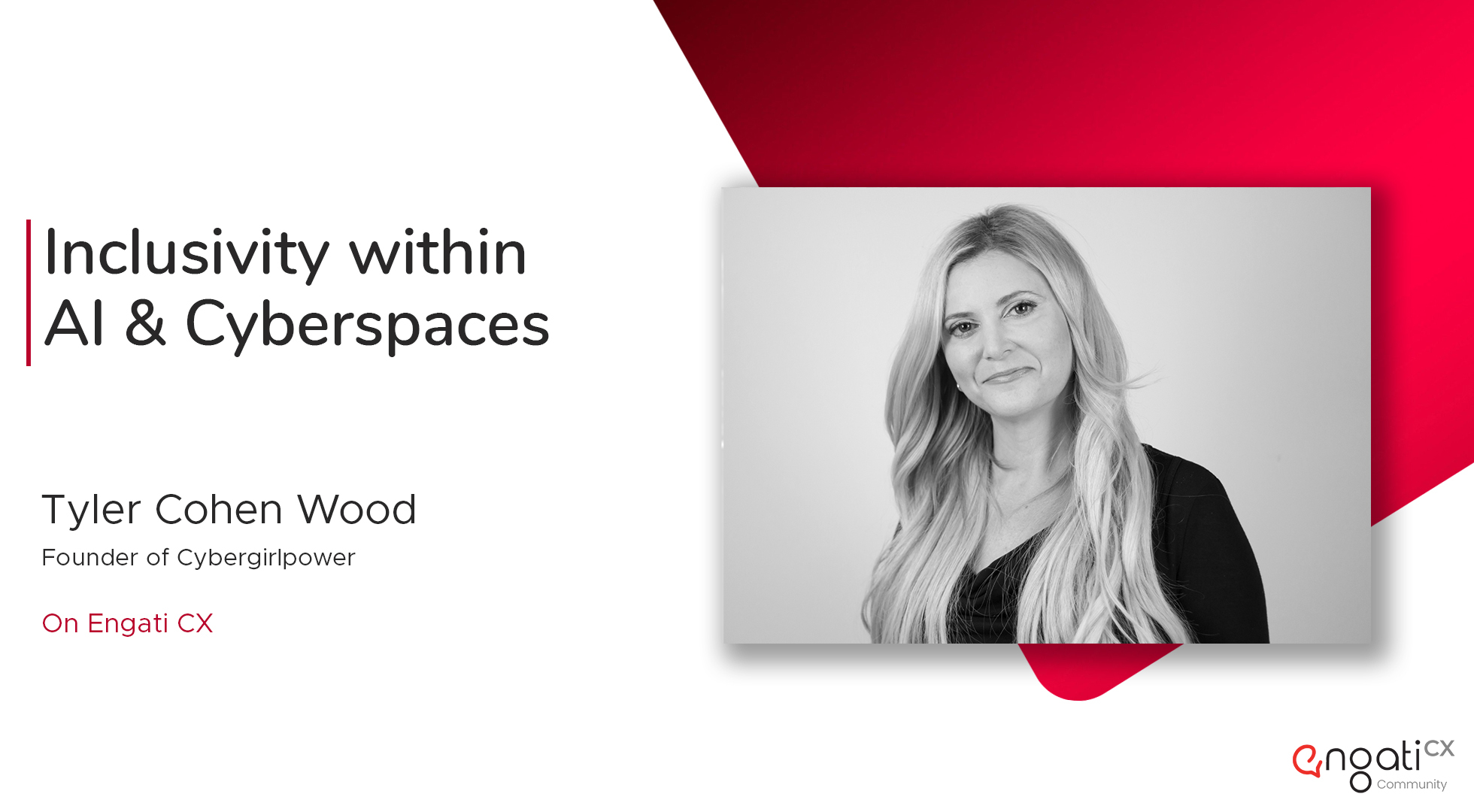 Inclusivity within AI & cyberspaces | Tyler Cohen Wood | Engati CX