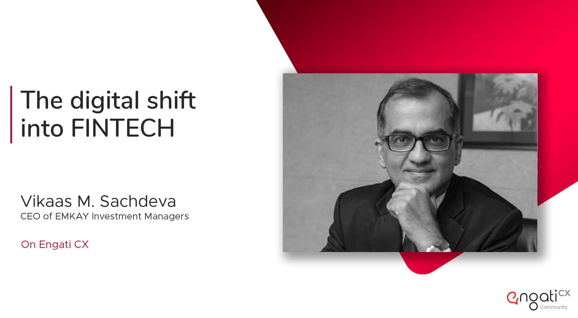 From Finserv to Fintech | Vikaas M. Sachdeva | Engati CX