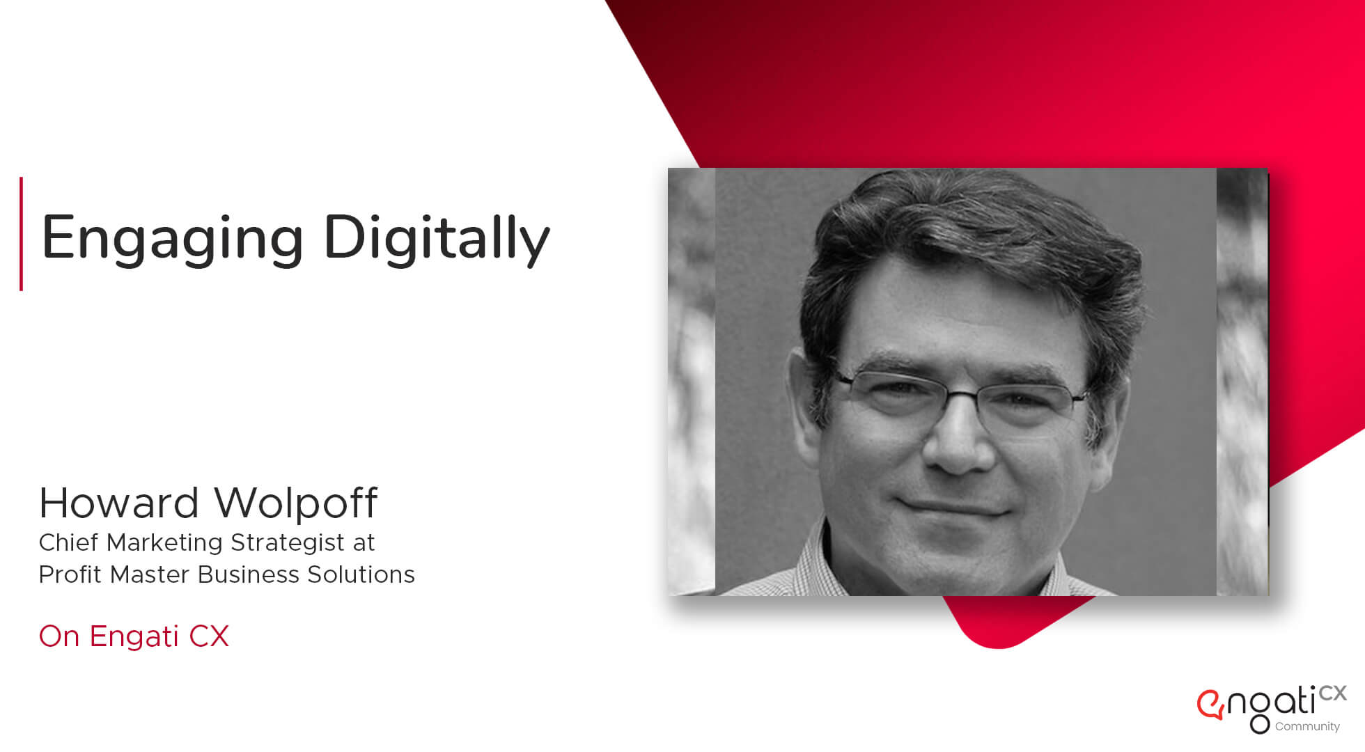 Engaging digitally | Howard Wolpoff | Engati CX