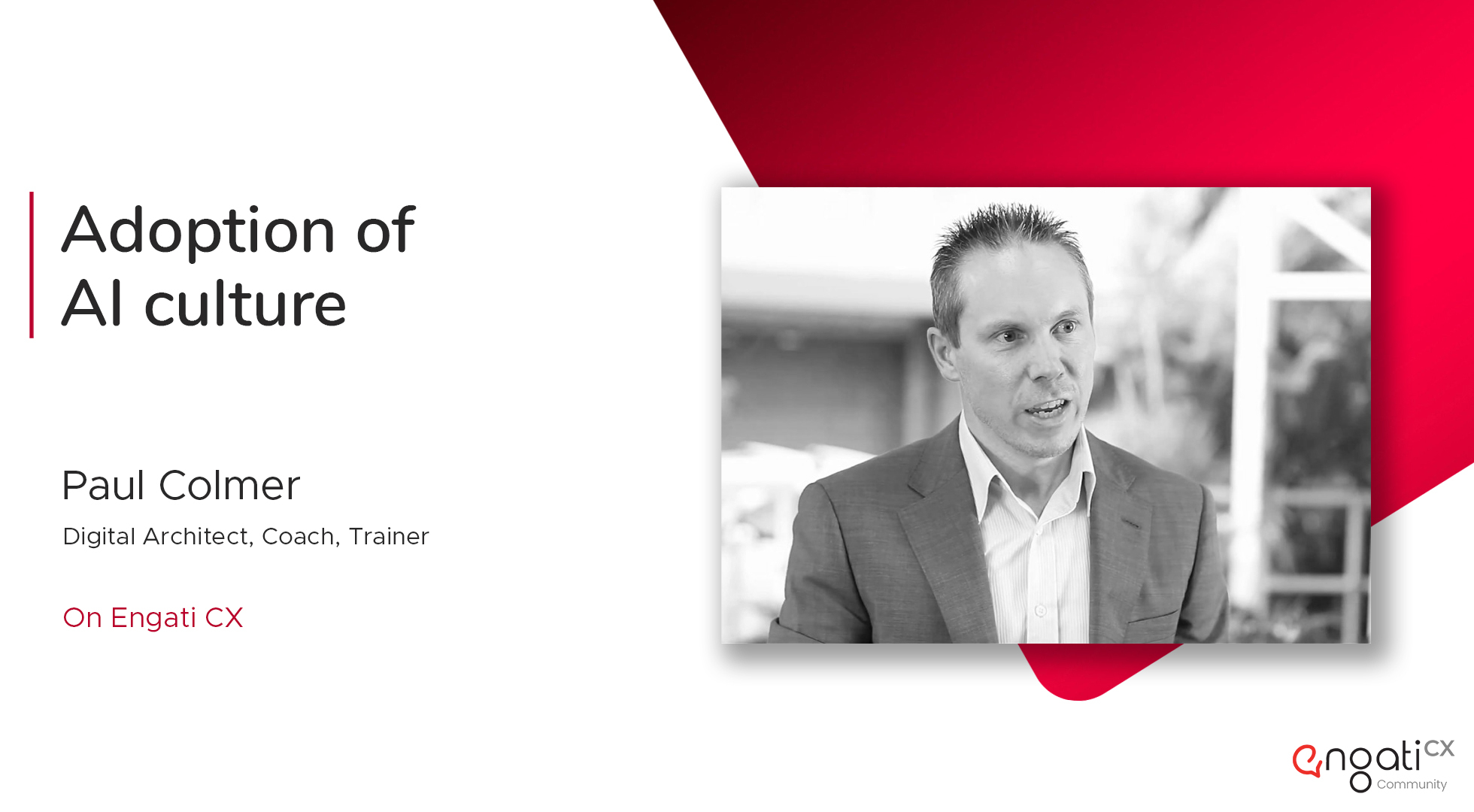 Adopting AI culture | Paul Colmer | Engati CX