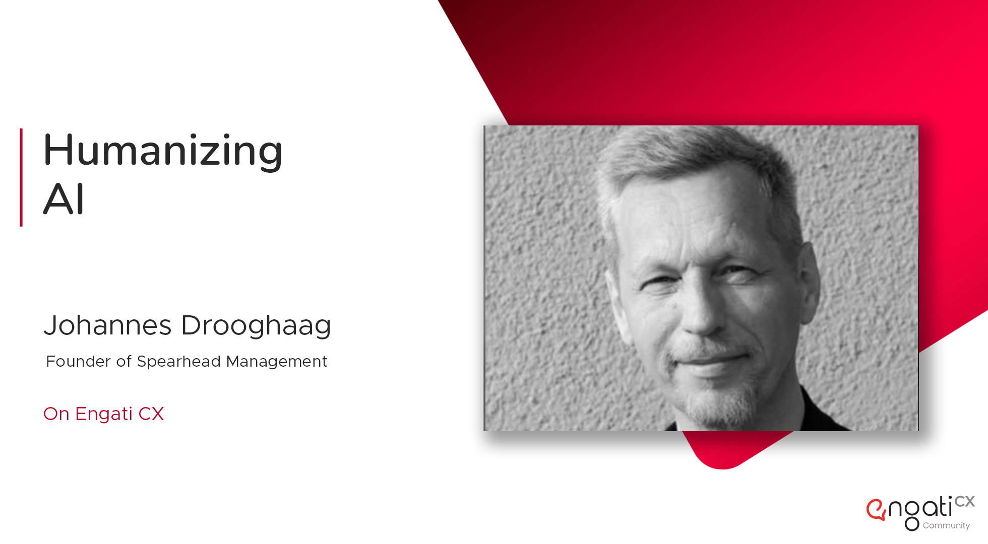 Humanizing AI | Dr. Johannes Drooghaag | Engati CX