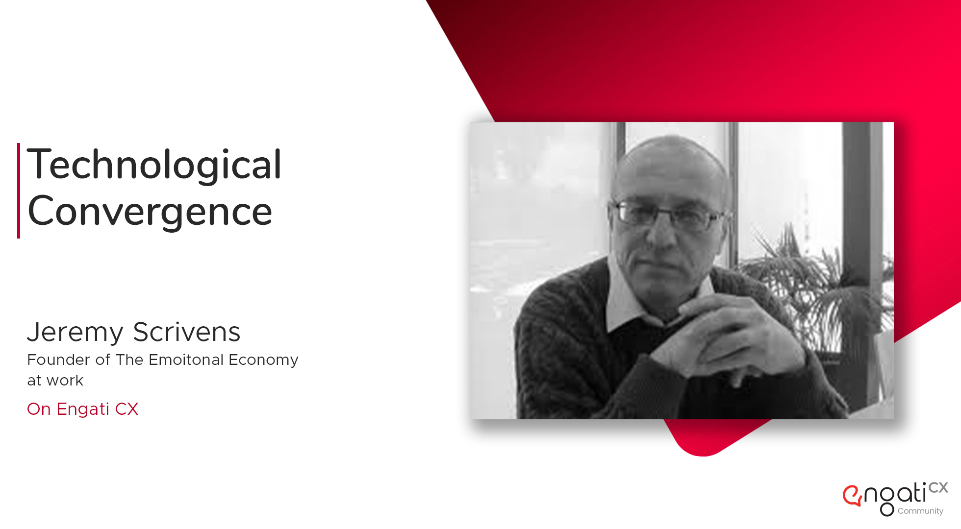 How to innovate with technological convergence | Jeremy Scrivens | Engati CX