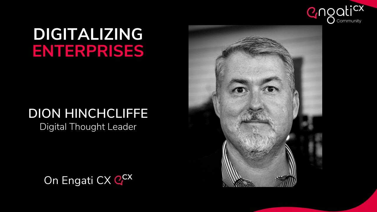 Digital Enterprises | Dion Hinchcliffe | Engati CX