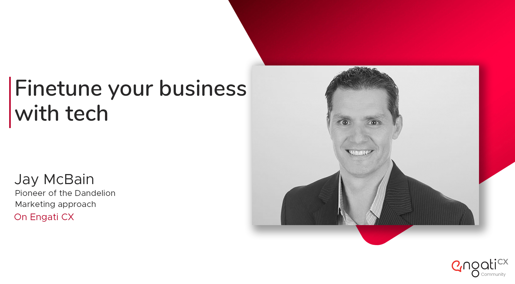 Fine-tune your business with the latest tech trends | Jay McBain | Engati CX