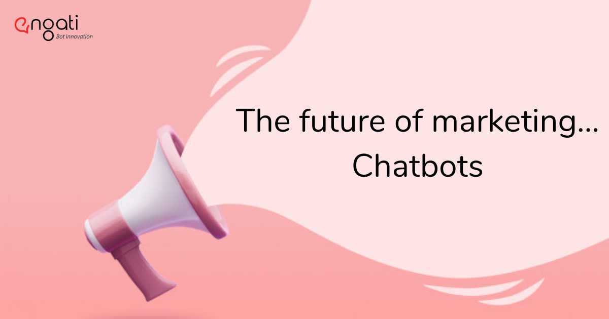 The future of marketing – Chatbot marketing