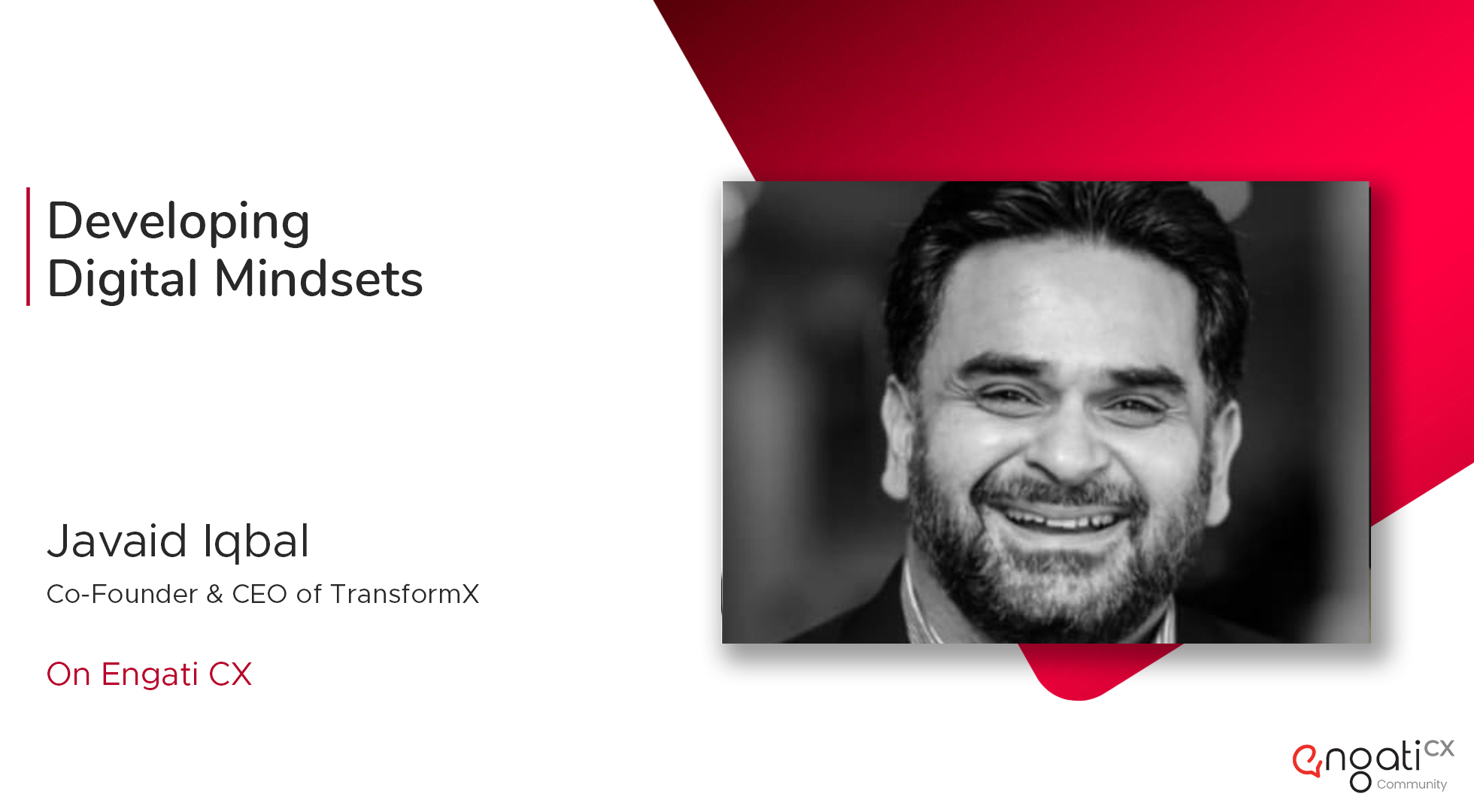 Digital Mindsets | Javaid Iqbal | Engati CX