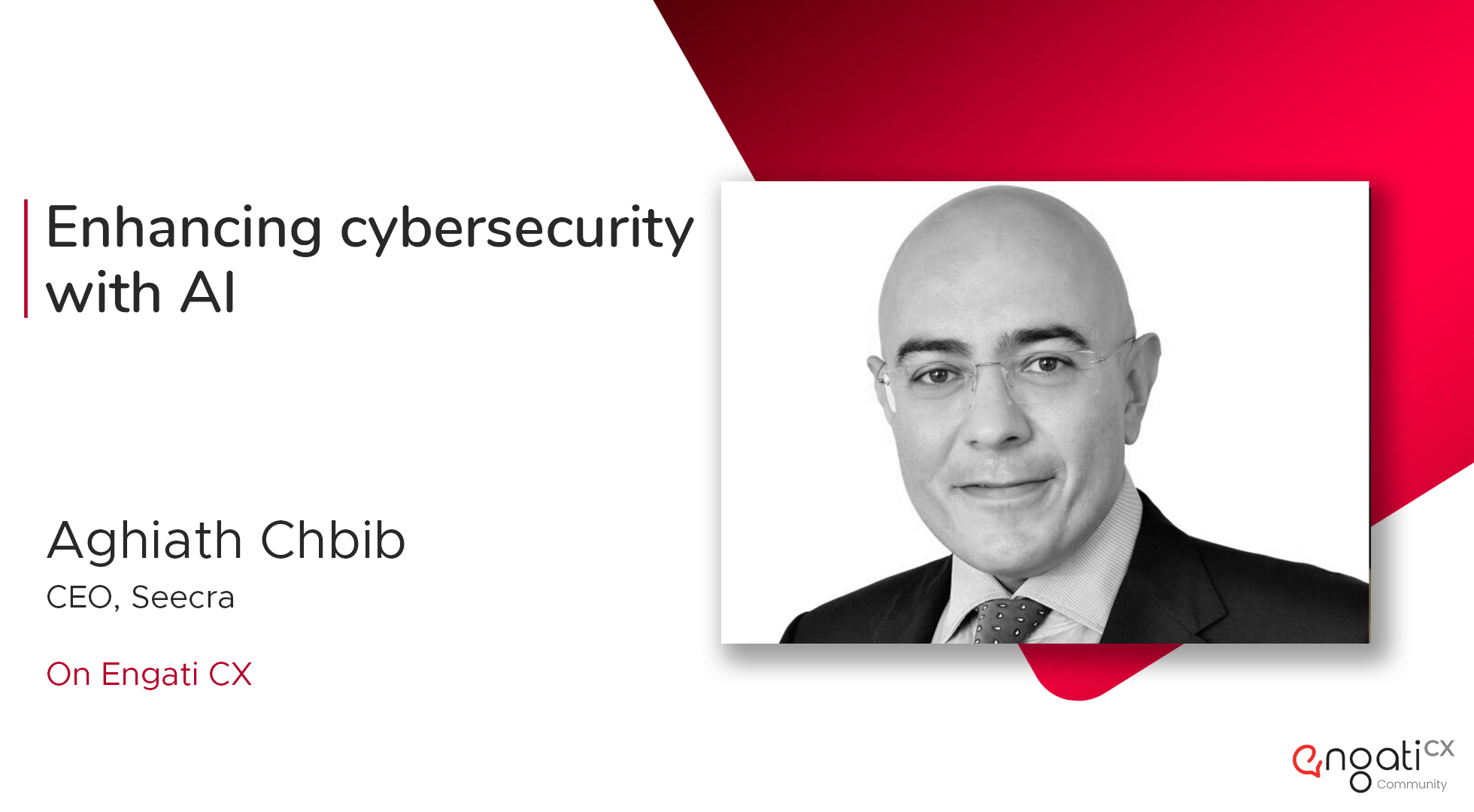 Enhancing cybersecurity with AI | Aghiath Chbib | Engati CX