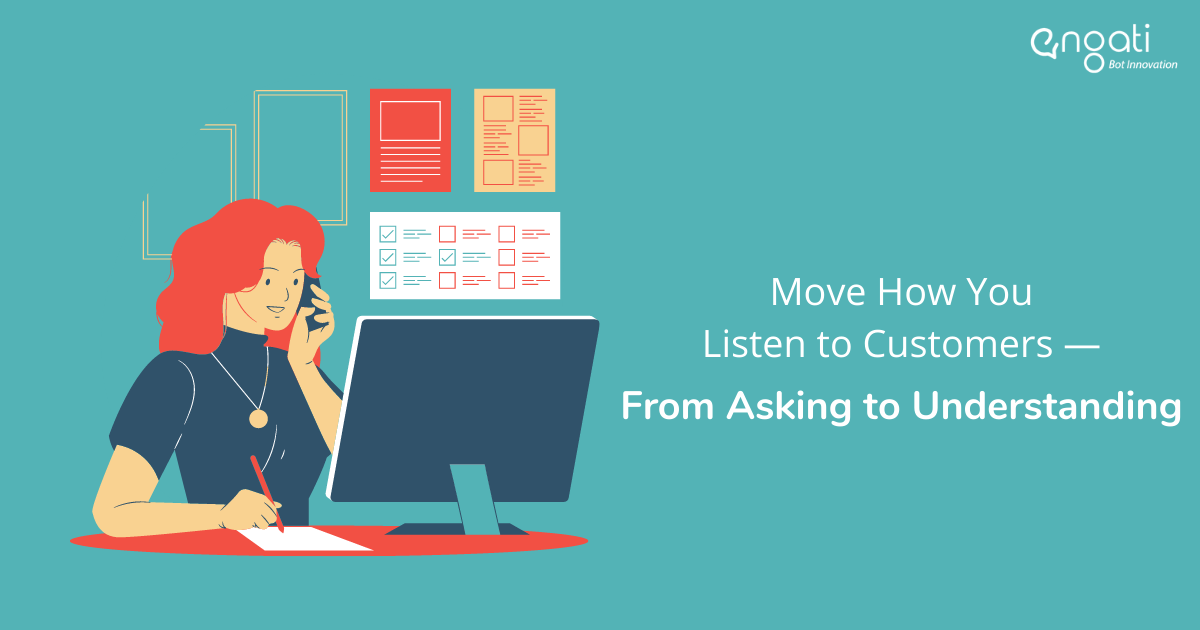 In this pandemic, move how you listen to customers — from asking to understanding