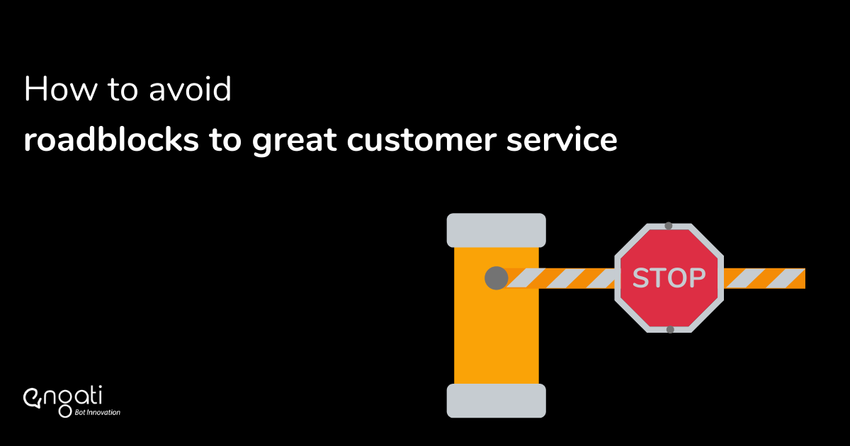 How to avoid roadblocks to great customer service