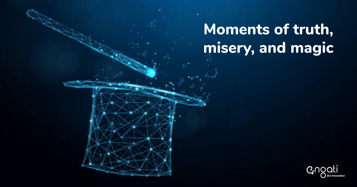 Moments of Truth, Misery, & Magic