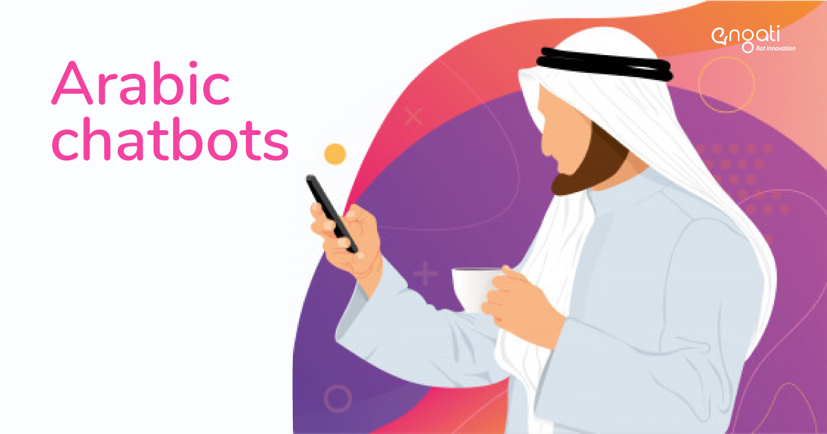 Creating Arabic chatbots with the Engati Chatbot Platform